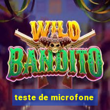 teste de microfone